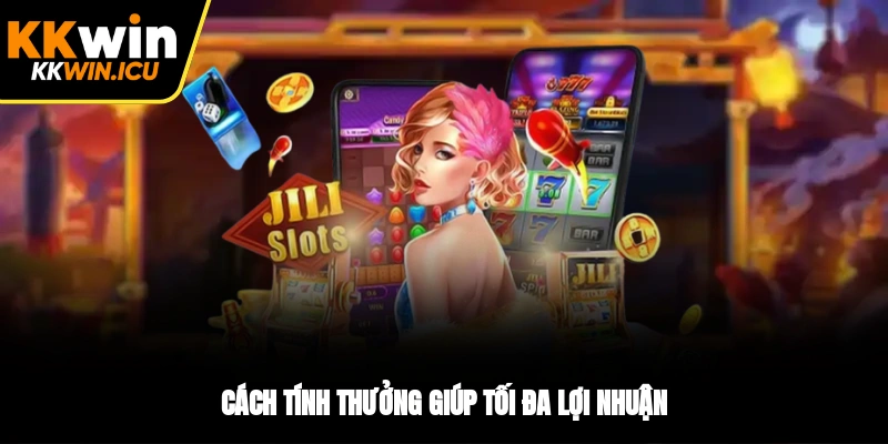 Cách tính thưởng giúp tối đa lợi nhuận Cách tính thưởng giúp tối đa lợi nhuận