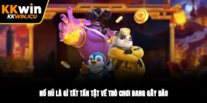 Nổ Hũ Là Gì? Tất Tần Tật Về Trò Chơi Đang Gây Bão